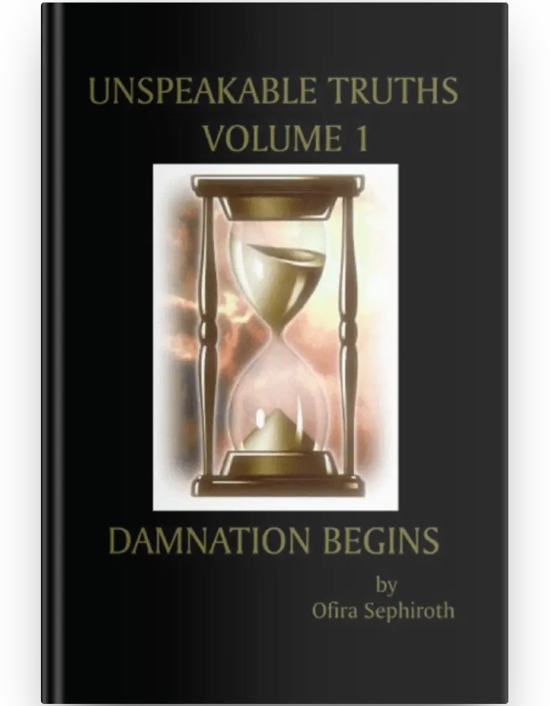 Unspeakable Truths, Volume 1: Damnation Begins by Ofira Sephiroth