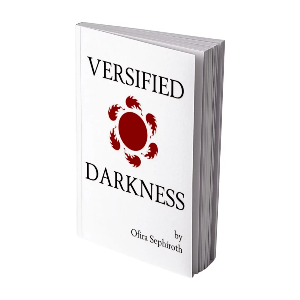 Versified Darkness by Ofira Sephiroth