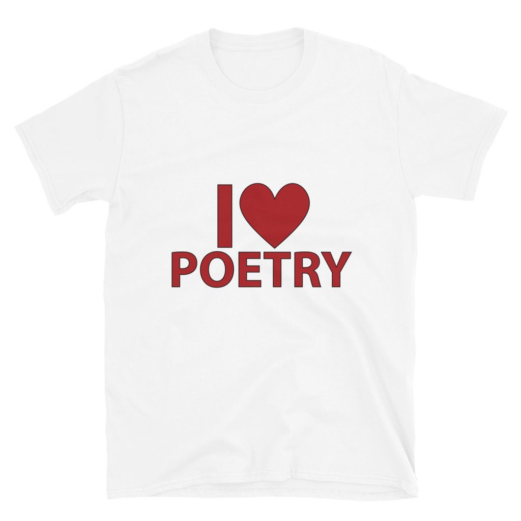 I Love Poetry 1 Unisex T-shirt by Rena Aliston