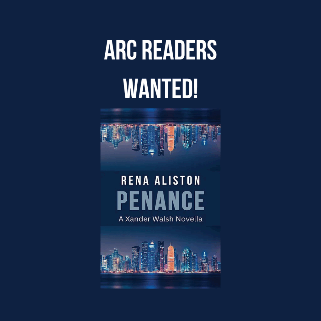 ARC Readers Wanted for Penance: A Xander Walsh Novella by Rena Aliston